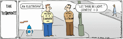 Is God a Carpenter or Electrician? Rhymes with orange strip on the Testaments